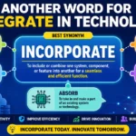 another word for integrate in technology