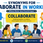 synonyms for collaborate in workplace
