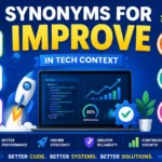 synonyms for improve in tech context